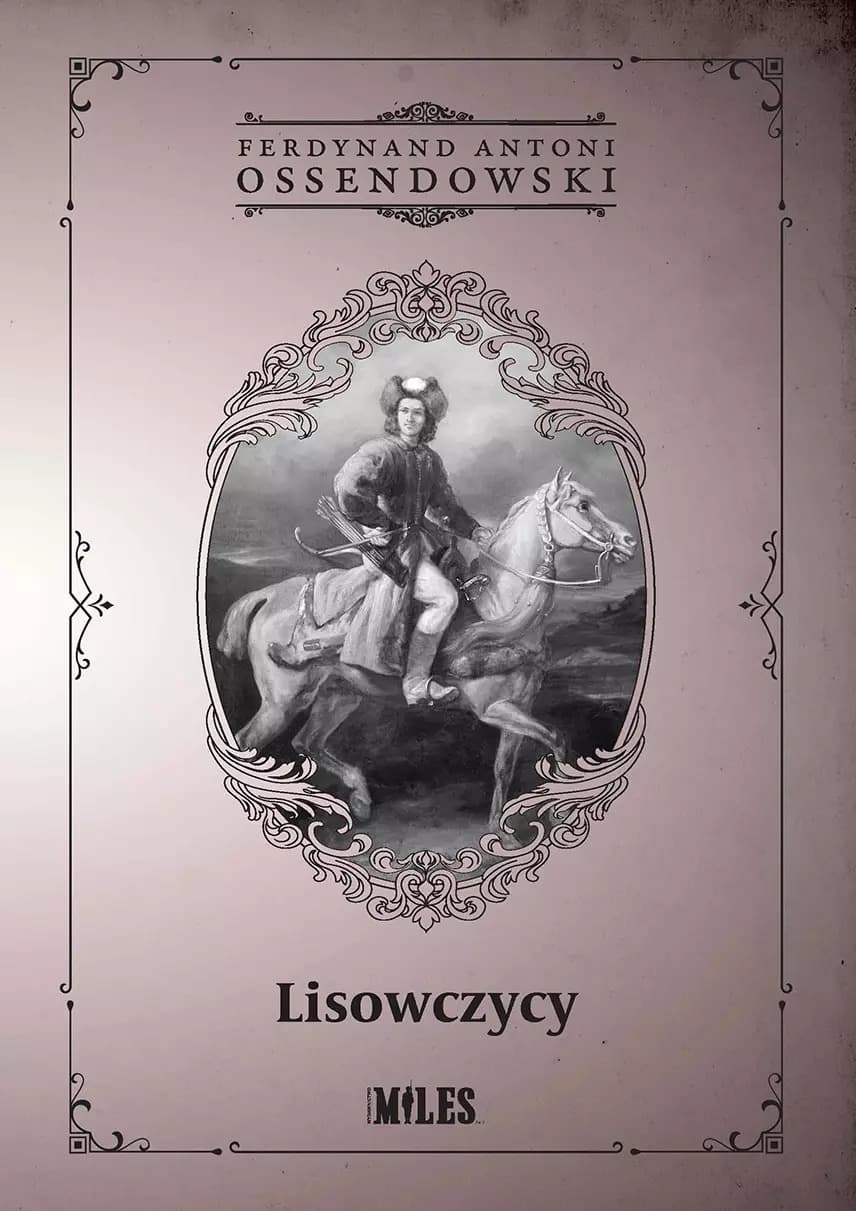 Lisowczycy - opowieść o polskiej lekkiej jeździe XVII wieku