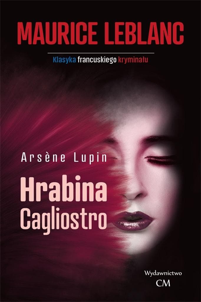 Arsene Lupin Hrabina Cagliostro pierwsze złodziejskie i miłosne doświadczenia