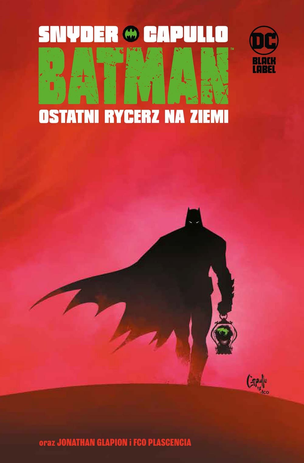 Batman Ostatni Rycerz na Ziemi Scott Snyder Egmont 2024