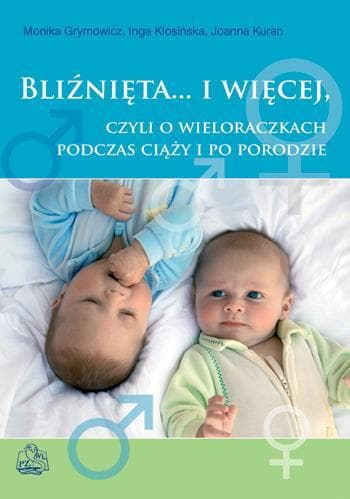 Bliźnięta i wieloraczki - poradnik dla przyszłych rodziców