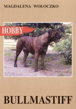 Bullmastiff - poradnik dla właścicieli i miłośników rasy