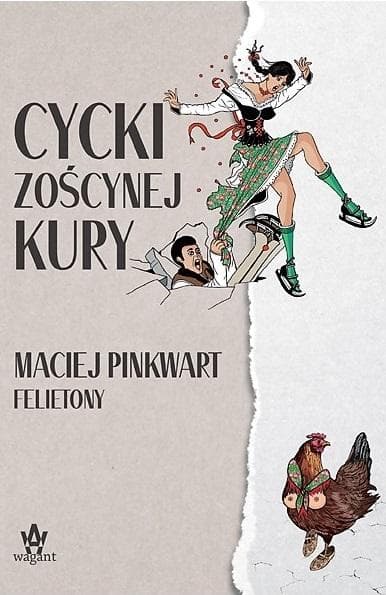 Książka Maciej Pinkwart Cycki Zoścynej kury twarda oprawa