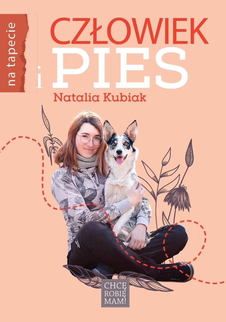 Człowiek i pies Natalia Kubiak relacje i rozwój
