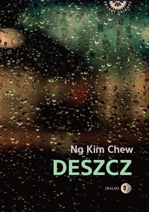 Deszcz Ng Kim Chew - powieść współczesna Dialog