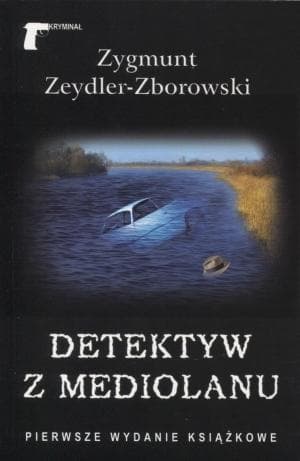 Detektyw z Mediolanu - Zygmunt Zeydler-Zborowski - kryminał, wydanie broszurowe