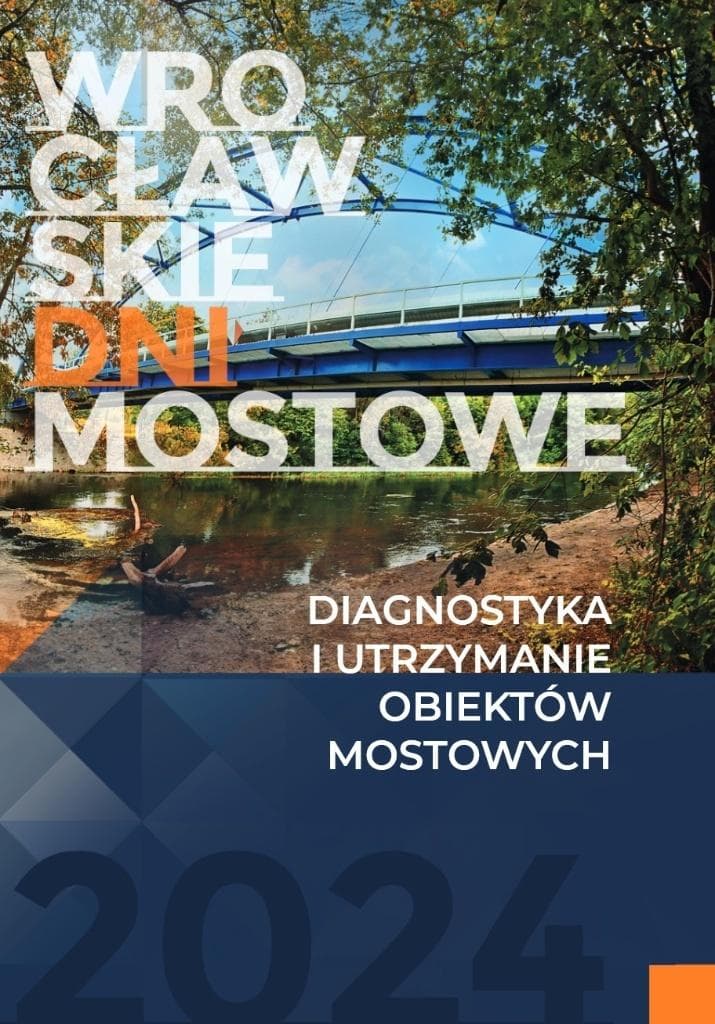 Diagnostyka i utrzymanie obiektów mostowych - materiały konferencyjne 2024