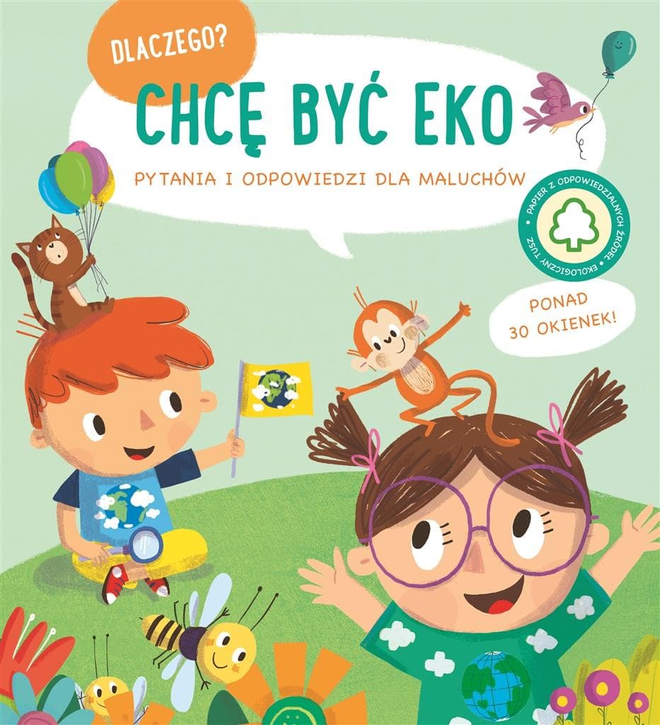 Dlaczego chcę być eko - książeczka z okienkami dla dzieci