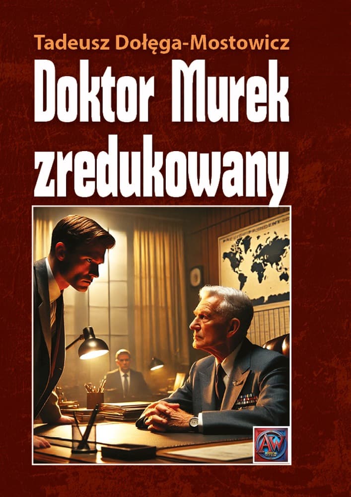 Doktor Murek Zredukowany powieść Tadeusza Dołęgi-Mostowicza