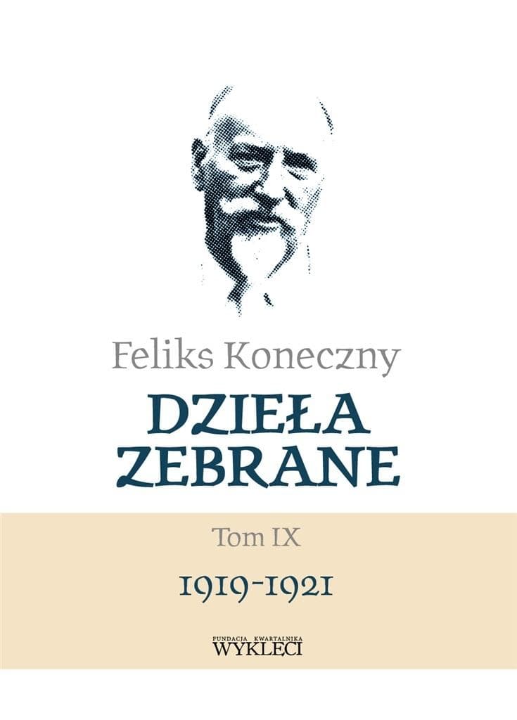 Feliks Koneczny Dzieła Zebrane Tom 9
