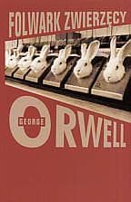 Folwark Zwierzęcy George Orwell wydanie Muza