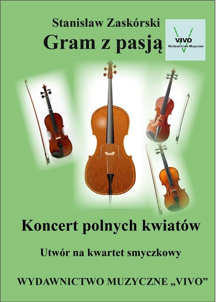 Gram z pasją. Koncert polnych kwiatów - Stanisław Zaskórski