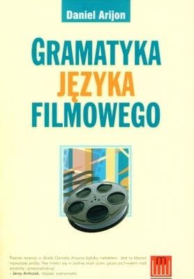Gramatyka języka filmowego wydanie 10 - przewodnik po technikach narracyjnych