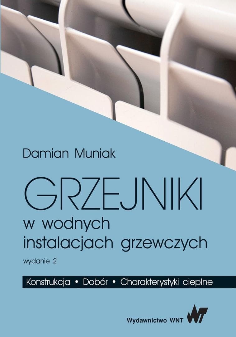 Grzejniki w wodnych instalacjach grzewczych - zagadnienia projektowe i obliczeniowe