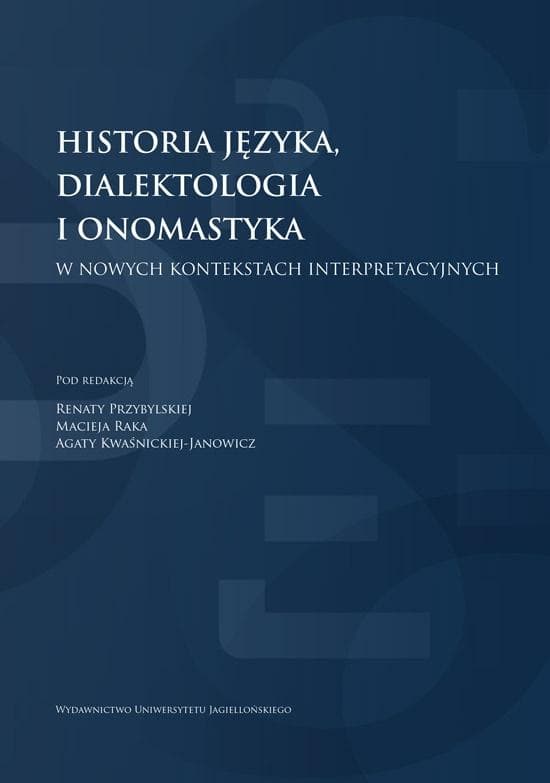 Historia języka, dialektologia i onomastyka – zbiór artykułów naukowych