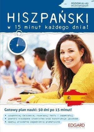 Hiszpański w 15 minut każdego dnia - kurs dla początkujących