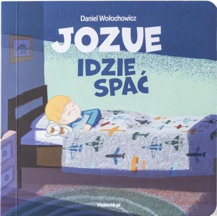 Jozue idzie spać - Daniel Wołochowicz - książka dla dzieci