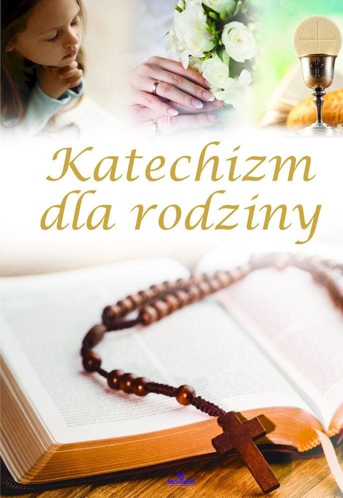 Katechizm dla rodziny album o wierze i historii Polski