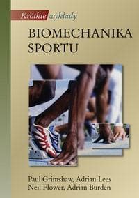 Krótkie wykłady Biomechanika sportu podręcznik