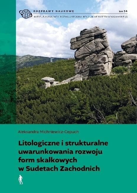 Litologiczne i strukturalne uwarunkowania rozwoju skałek