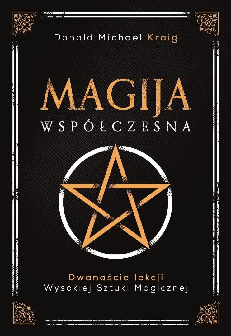 Magia współczesna - kompletny podręcznik do nauki magii ceremonialnej