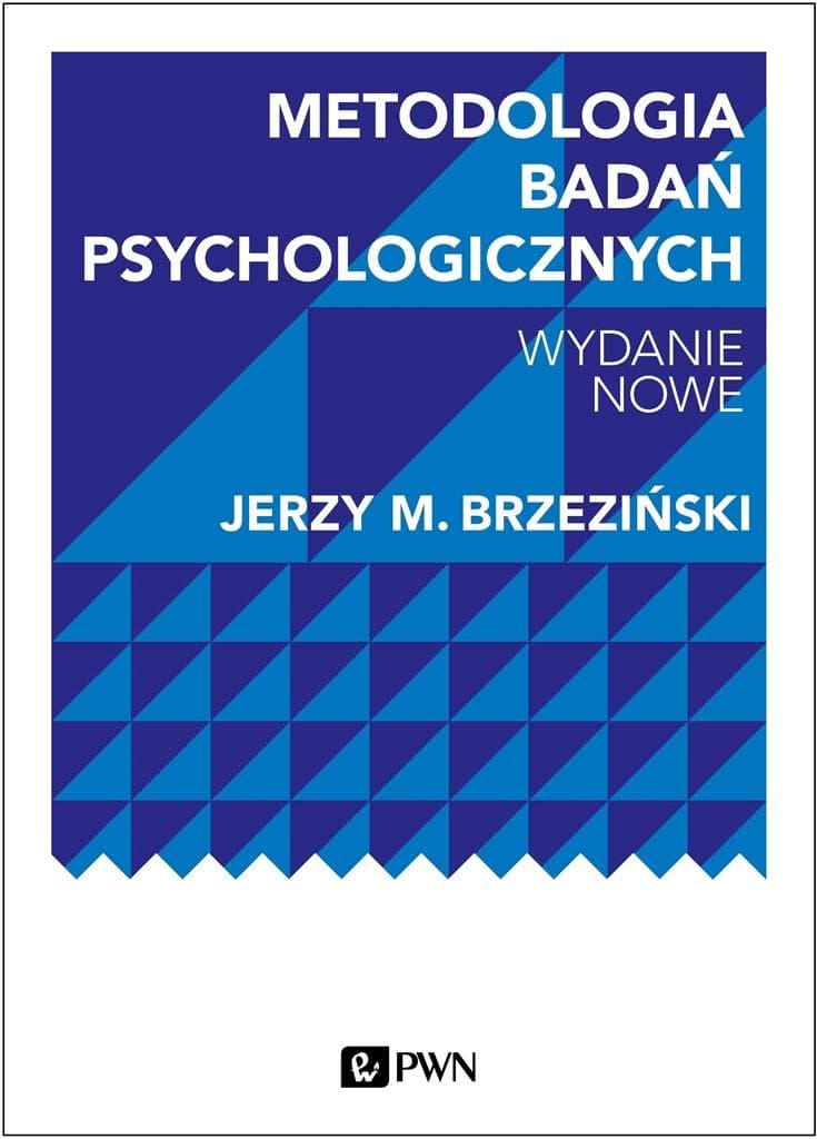 Metodologia badań psychologicznych Jerzy M. Brzeziński wydanie nowe