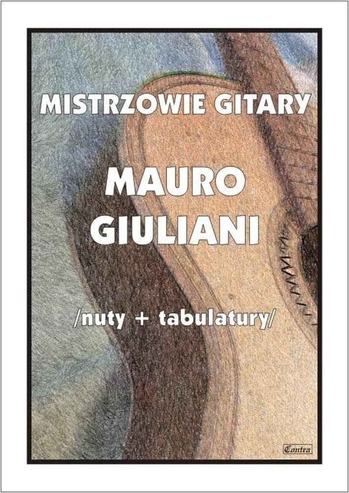 Mistrzowie gitary - Mauro Giuliani - zbiór utworów na gitarę