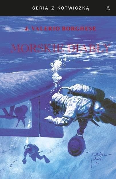 Morskie Diabły - Historia włoskich sił specjalnych