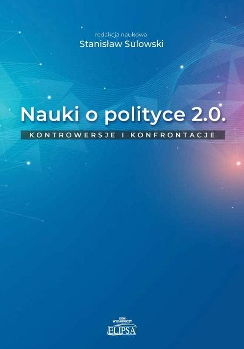 Nauki o polityce. Kontrowersje i konfrontacje - Stanisław Sulowski
