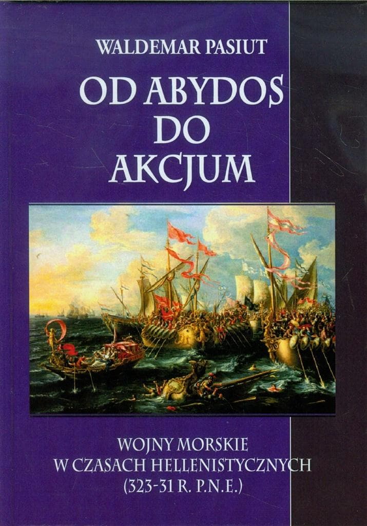 Od Abydos do Akcjum starożytne bitwy morskie Napoleon V