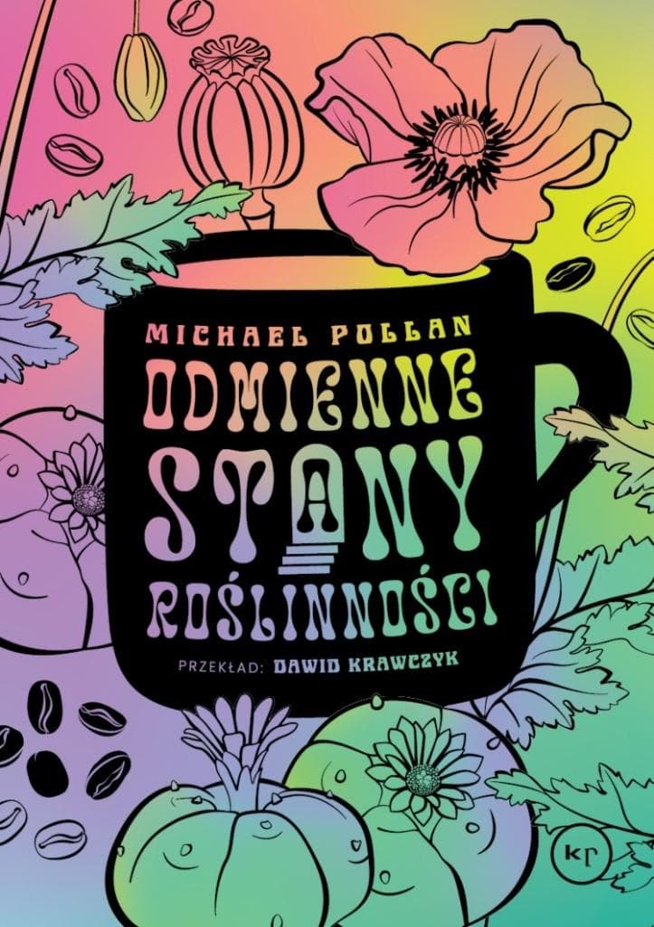 Odmienne stany roślinności. Jak psychoaktywne rośliny wpływają na umysł