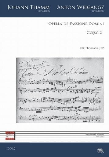 Opella de Passione Domini cz.2 - Johannes Thamm, Anton Weigang, 174 strony, twarda oprawa