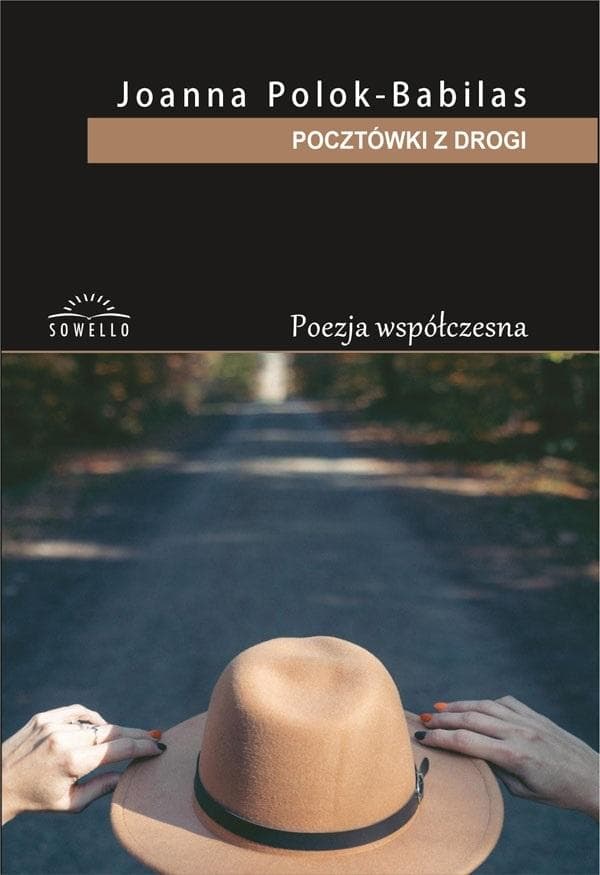 Pocztówki z drogi - Joanna Polok-Babilas - tomik poezji