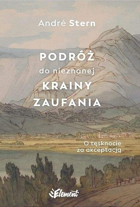 Podróż do nieznanej krainy zaufania - książka o akceptacji