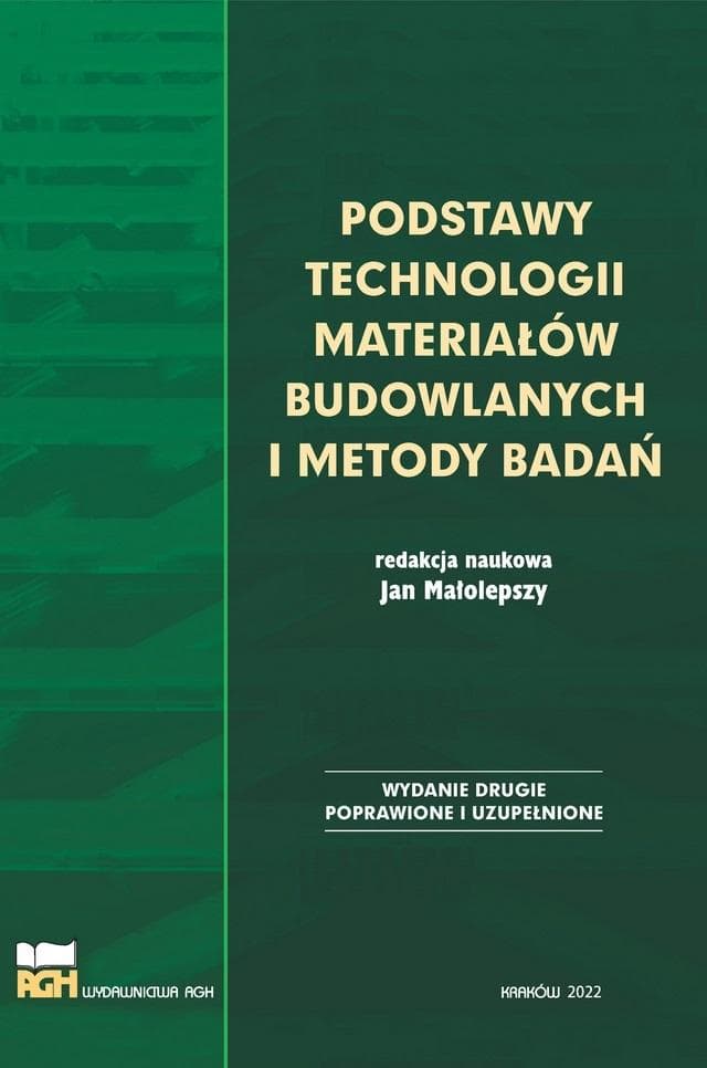 Podstawy technologii materiałów budowlanych wydanie 2