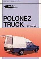 Polonez Truck - Książka o budowie i naprawie