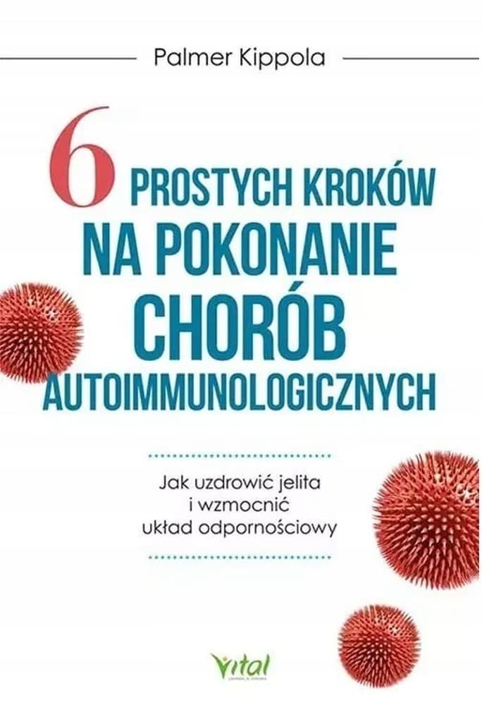 Poradnik pokonywania chorób autoimmunologicznych Palmer Kippola