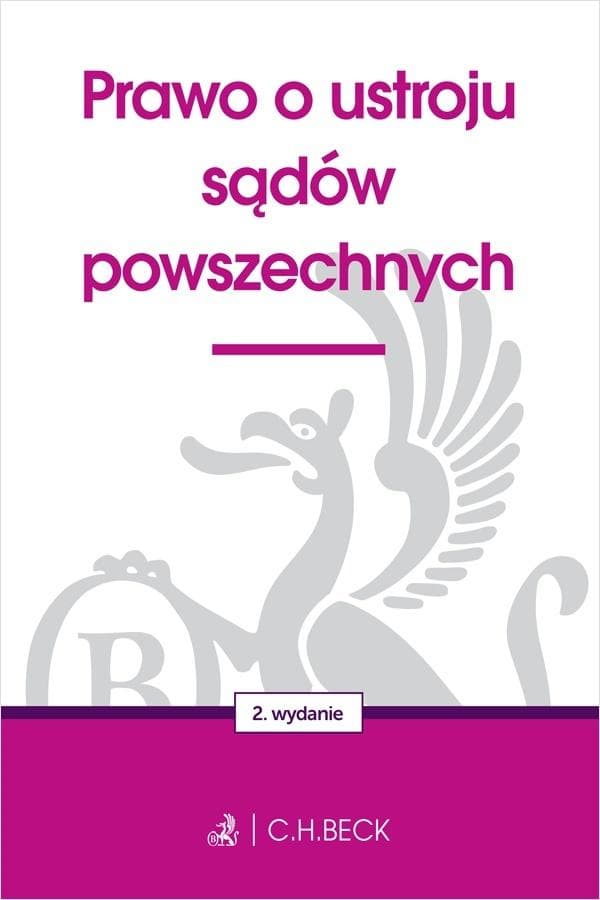 Prawo o ustroju sądów powszechnych - praca zbiorowa, wydanie 2