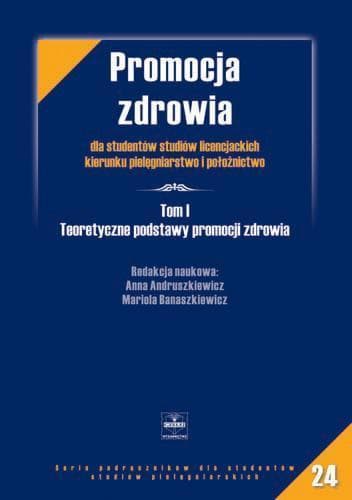 Promocja zdrowia - podręcznik dla pielęgniarek i położnych