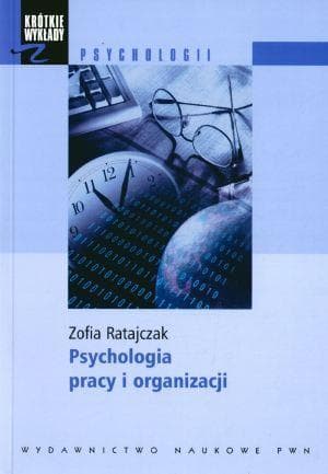 Psychologia pracy i organizacji Zofia Ratajczak