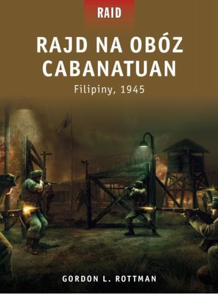 Rajd na obóz Cabanatuan Filipiny 1945 rok