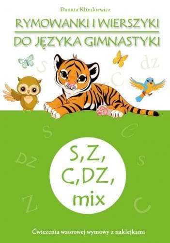Rymowane wierszyki do ćwiczeń języka - głoski S, Z, C, DZ, mix