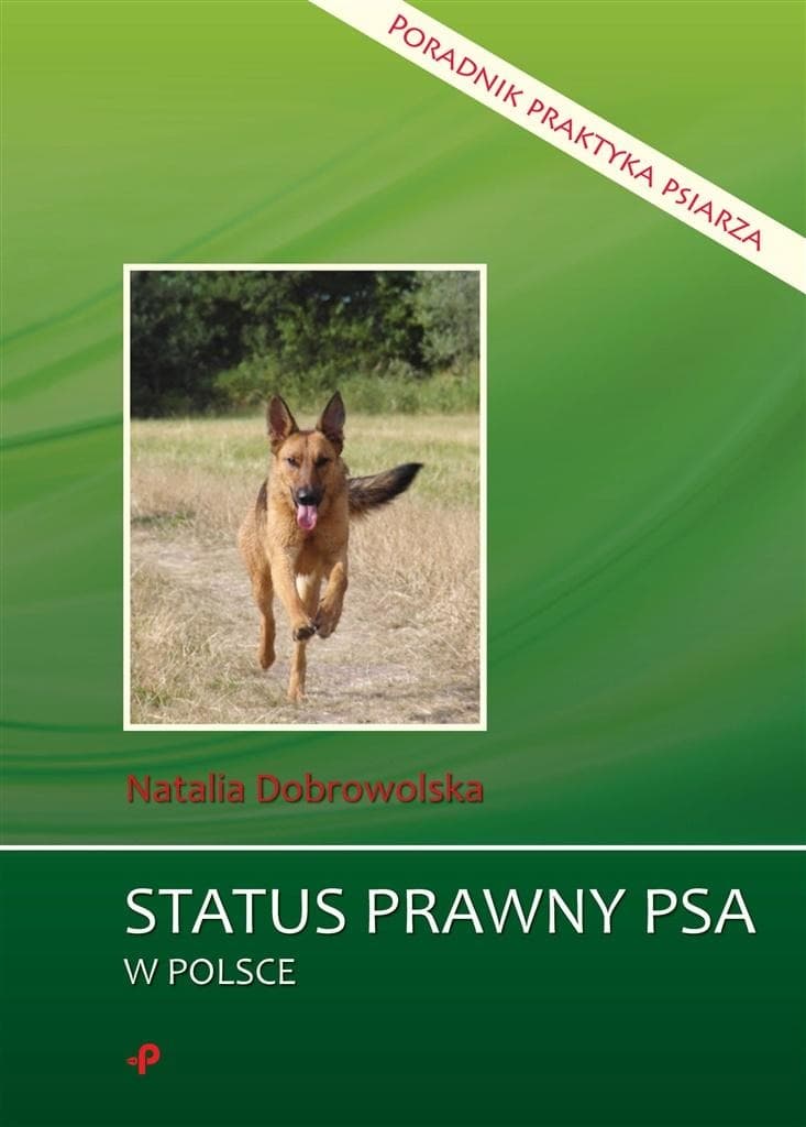 Status prawny psa w Polsce. Poradnik dla praktyków