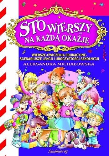 Sto wierszy na każdą okazję - praca zbiorowa dla dzieci 6-9 lat