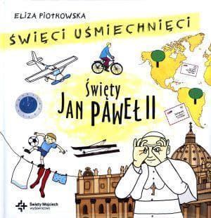 Święty Jan Paweł II rymowana opowieść dla dzieci