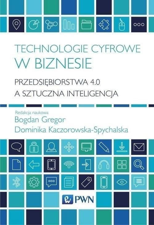 Technologie cyfrowe w biznesie - praca zbiorowa