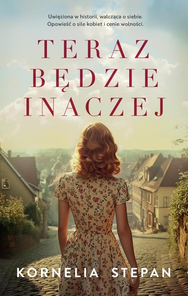 Kornelia Stepan - Teraz będzie inaczej