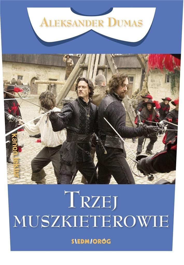 Trzej muszkieterowie Aleksander Dumas Siedmioróg