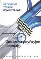Urządzenia techniki komputerowej, część 2, PWN 2008