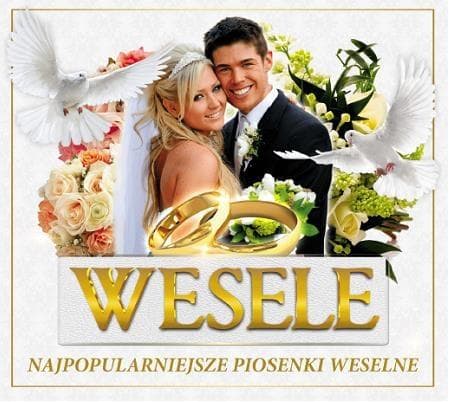 Wesele - najpopularniejsze piosenki i przeboje weselne
