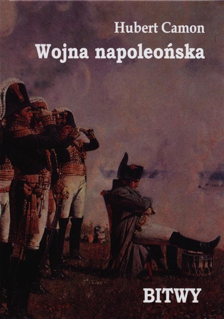 Wojna Napoleońska Bitwy - Historia i Strategie Walk